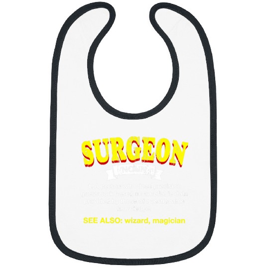 Surgeon Definition Funny Surgery Humor Surgical Doctor Bibs