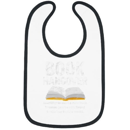 Book Hangover Reading Reader Bookworm Librarian Distressed Bibs