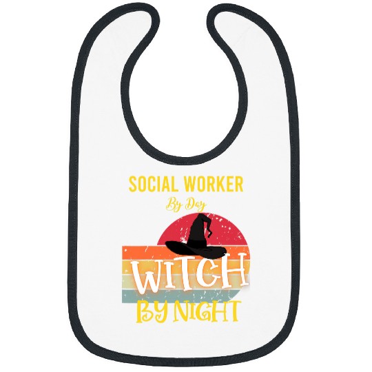 Social worker By Day Witch By Night Halloween Funny Gift Ide Bibs