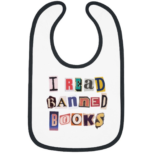 I Read Banned Books Funny Book Reader Bibs