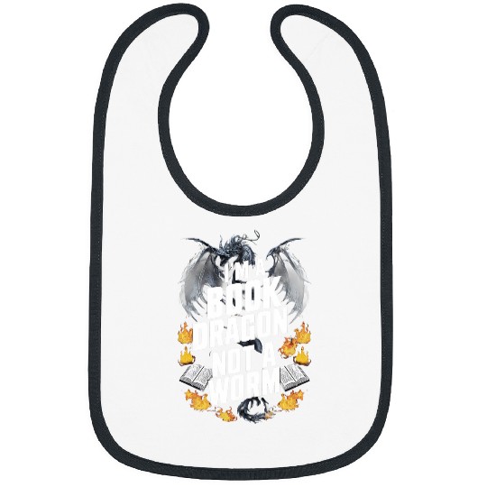 Im A Book Dragon Not A Worm Funny Books lover Bibs