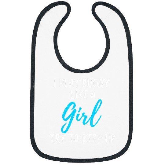 I Play Rugby Like A Girl Gift Bibs
