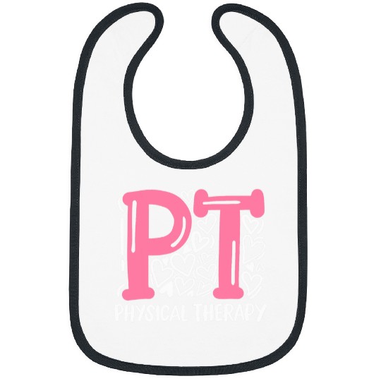 Physical Therapy Therapist PT 4 Bibs