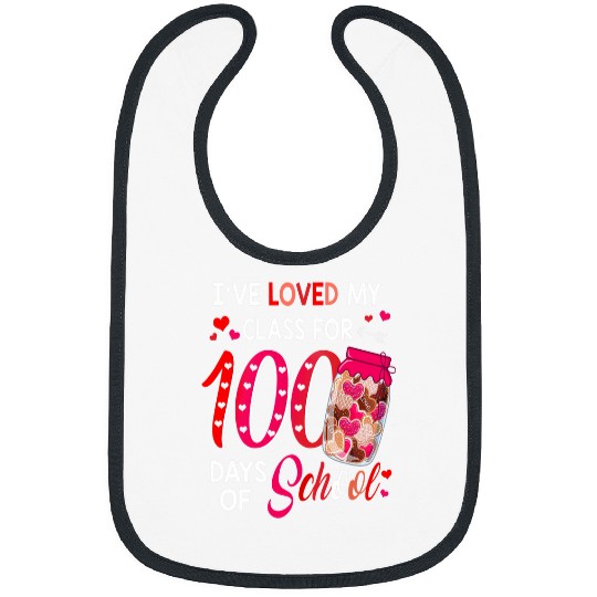 Ive Loved My Class For 100 Days Of School Valentines Day Bibs