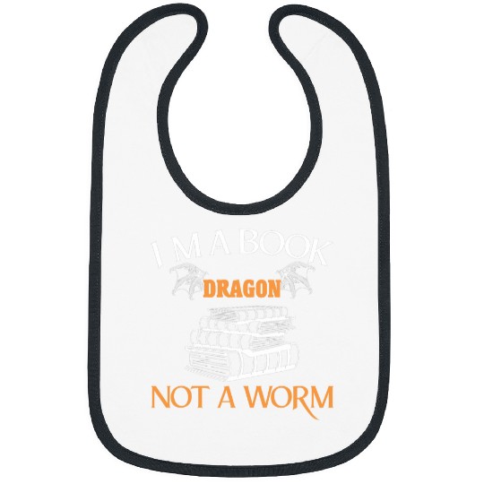 Im a Book Dragon Not a Worm Book Lover Dragon Bibs