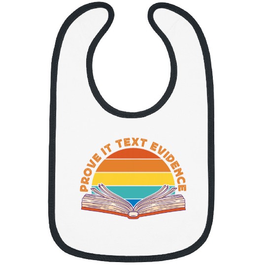Prove It Text Evidence Reading Teacher 6 Bibs