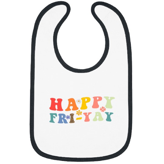 Happy Friyay Friday Groovy Funny Teachers Student Bibs