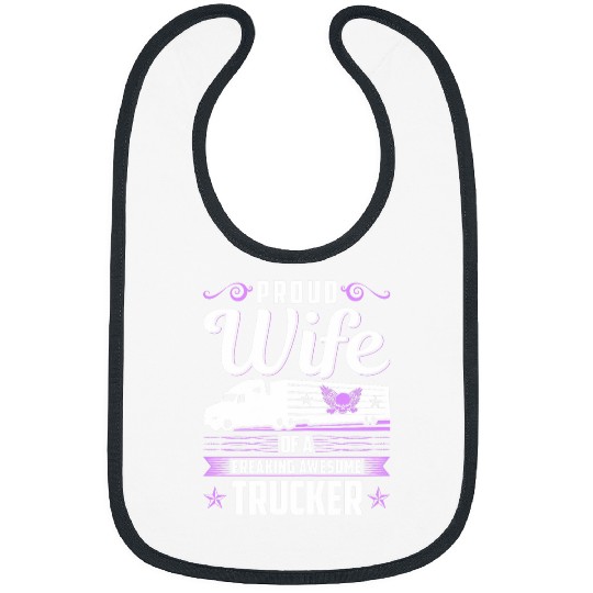 Proud Wife Of A Truck Driver Trucker Wife Bibs