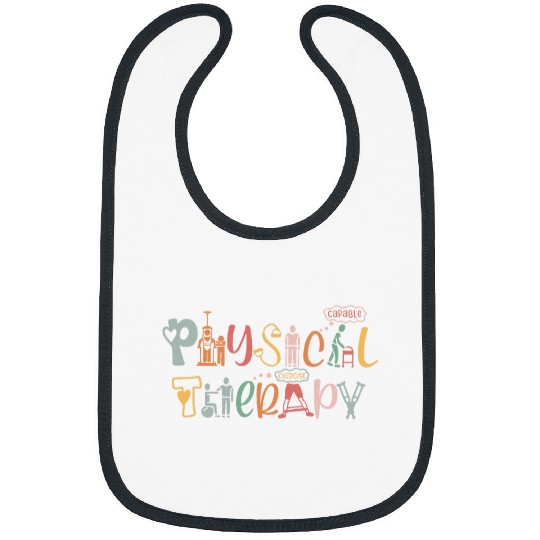 Physical Therapy Funny Physical Therapist PT Month Bibs