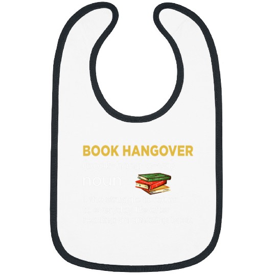 Book Hangover Noun Definition The Struggle to return Bibs