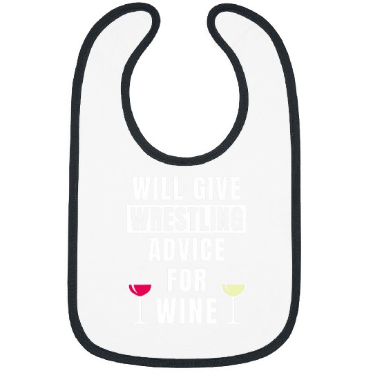 Wrestling Advice For Wines Sport College Funny Wrestler Bibs