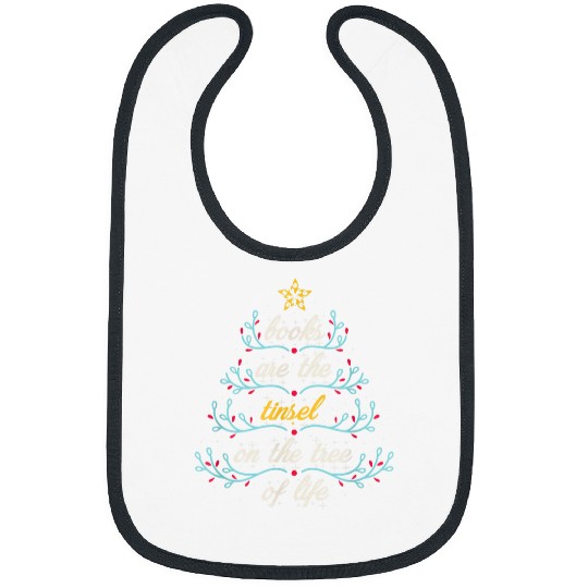 Book Lover Christmas Books Are The Tinsel Tree Of Life Bibs