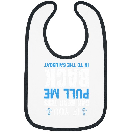 Funny Sailboat Lover Graphic for Women and Men Sailing Bibs