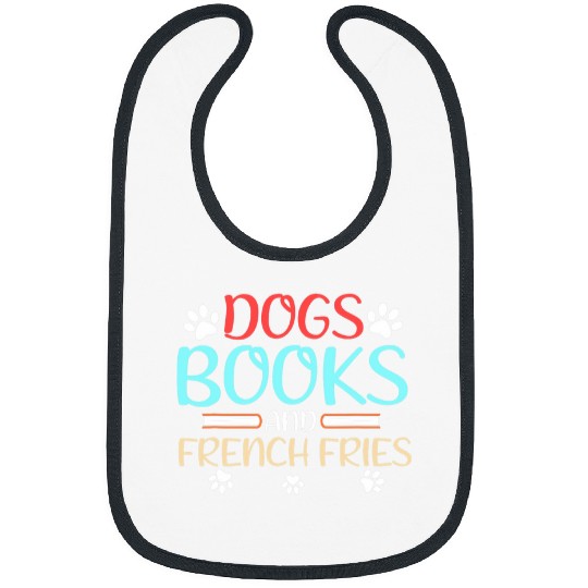 Book Lover Dogs Books and French Fries Bibs