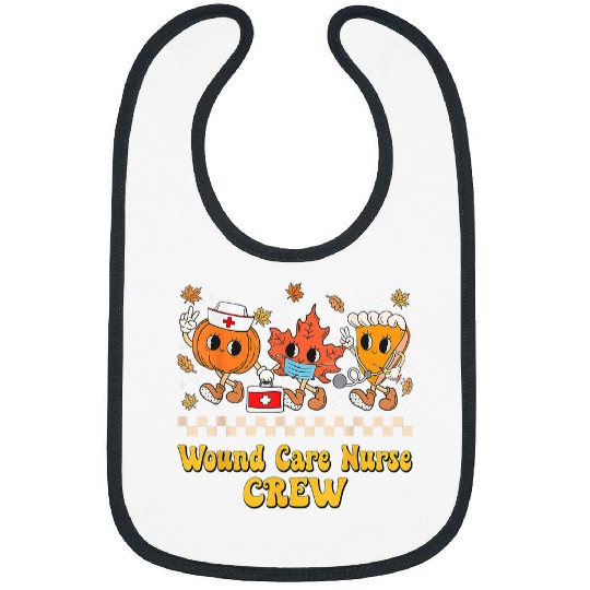 Wound Care nurses Crew Pumpkin Pie Fall Leaf Thanksgiving Bibs