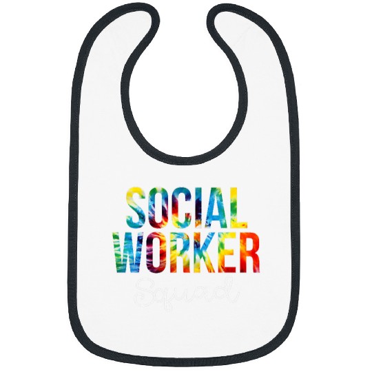 Social Worker Squad Women For Work Tie Dye Appreciation Day Bibs