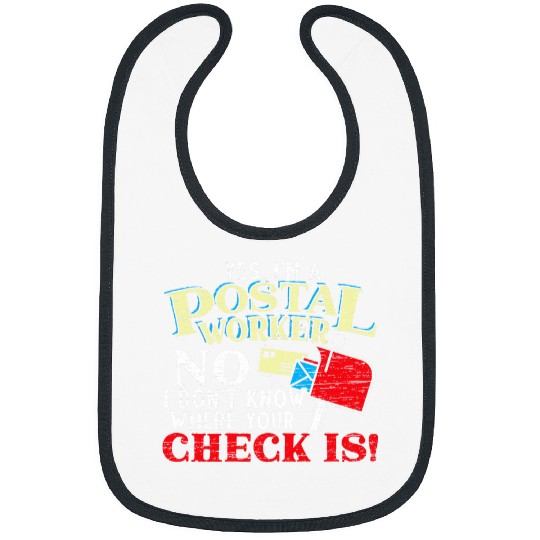 Yes Im A Postal Worker Bibs