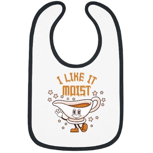 Funny Thanksgiving Pun I Like It Moist Gravy Boat Turkey Bibs