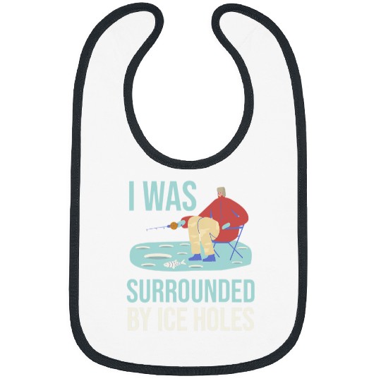 I was surrounded by ice holes Lures Bait Fishing Bibs
