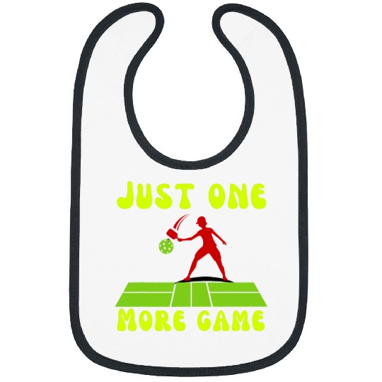 Funny pickleball just one more dink it paddle game player Bibs