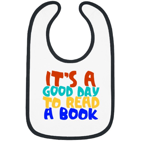 Book Lovers Its A Good Day To Read A Book Bookworm 3 Bibs