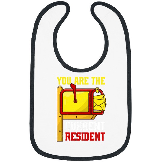 You Are The Current Resident Retired Postal Worker Mailman Bibs