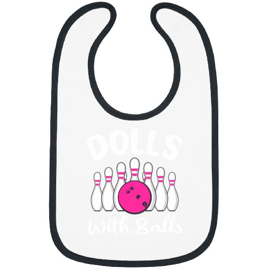 Dolls With Balls Funny Bowling Team Women Girls Bibs