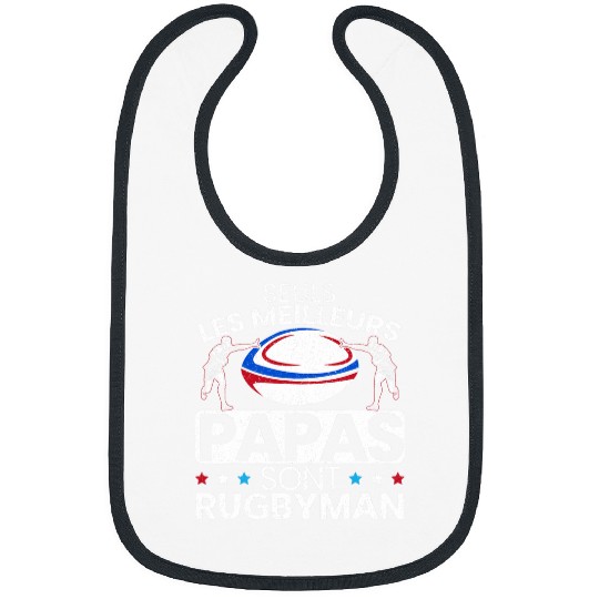 Only The bests Papas Are Rugbyman Rugby XV France Bibs