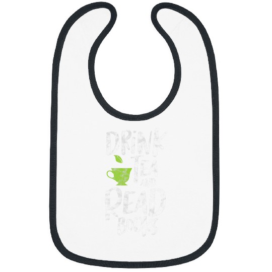 Drink Tea and Read Books Reading Book Reader Bookworm Grunge Bibs