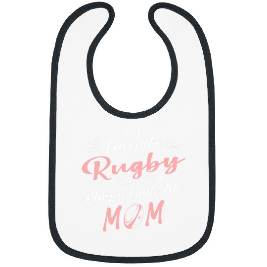 My Favourite Rugby Player Calls Me Mom Mother Fan Bibs