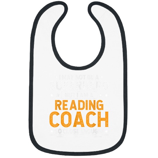 Superhero Reading Coachs Funny Reading Coachs Humor Teacher Bibs