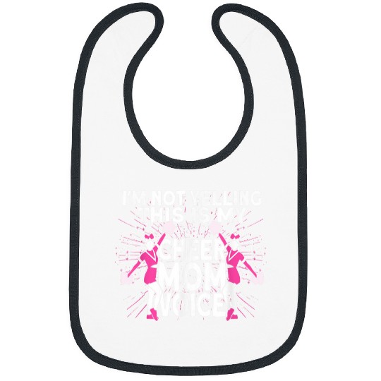 Cheer Mom I m not Yelling Cheerleading Mom Bibs