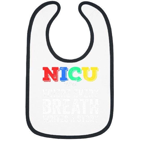 Where Every Breath NICU RT Neonatal Respiratory Therapist Bibs
