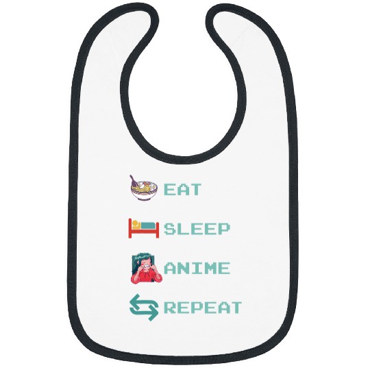 Eat Sleep Anime Repeat Cute Anime Designs Anime Cosplay Bibs