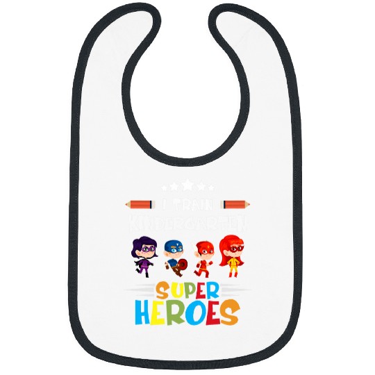 I Train Kindergarten Super Heroes Teacher Team Gift Bibs