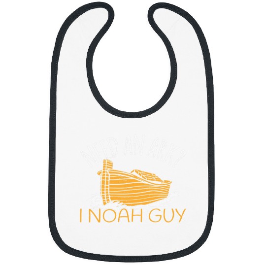 Need an Ark I Noah Guy Jesus Christian Faith Bible Bibs