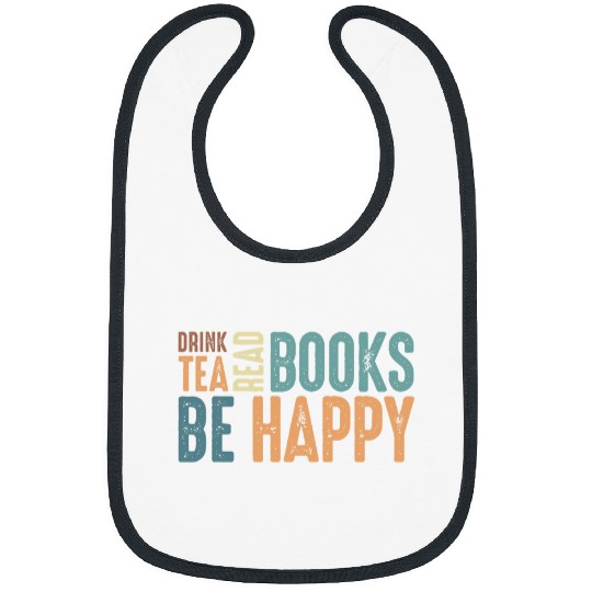 Tea Lover Drink Tea Read Books Be Happy Tea and Book 2 Bibs