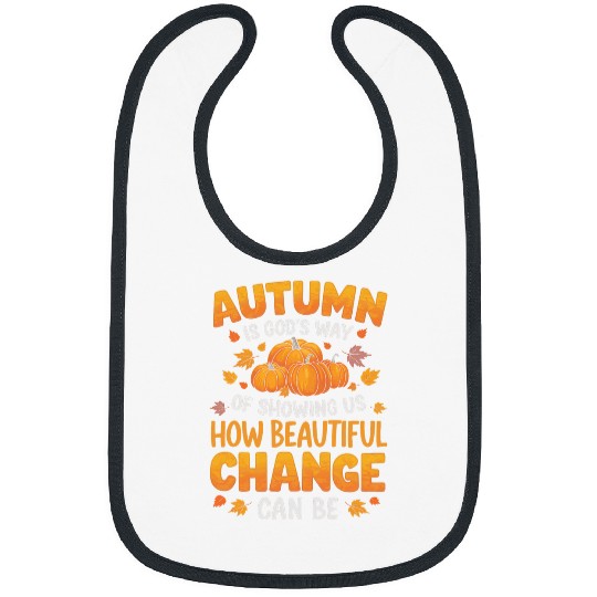 Autumn Is Gods Way Fall Pumpkin Maple Leaves Women Kids Bibs