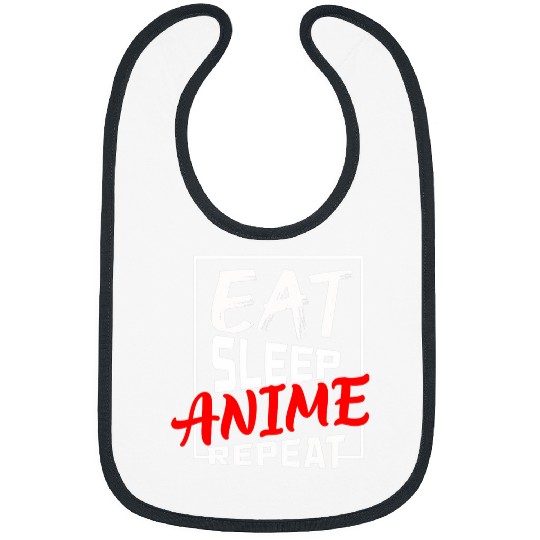 Eat Sleep Anime Repeat Gift For An Otaku Manga Cosplay Bibs
