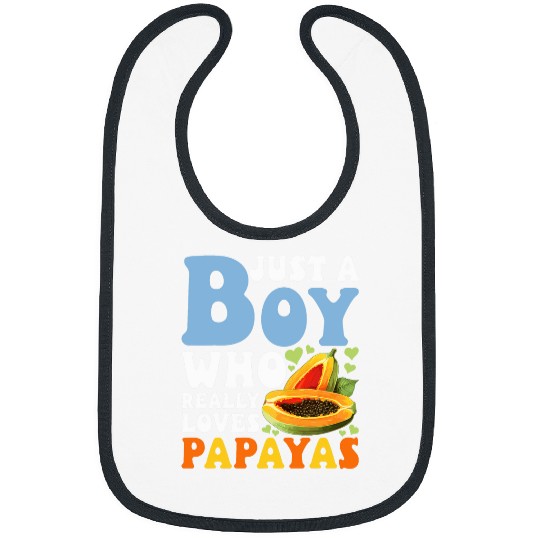 Papaya Lover Just A Boy Who Really Loves Papayas Funny Bibs
