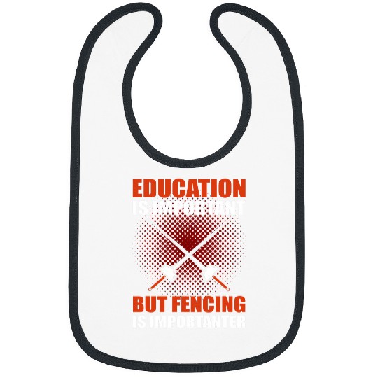 Education is Important But Fencing Is Importanter Fencer Bibs