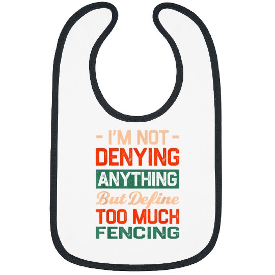 Define Too Much Fencing Funny Fencer Humor Bibs