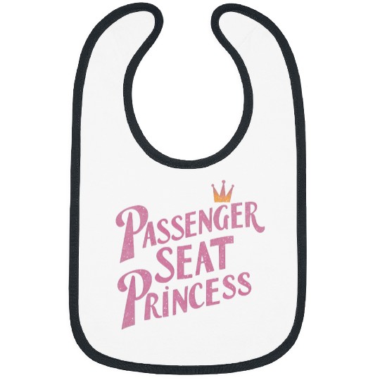 Passenger Seat Princess Girlfriend Passenger Princess Bibs