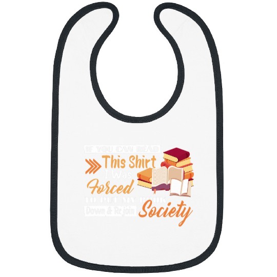 Put My Book Down Rejoin Society Funny Reader Book Lover Bibs