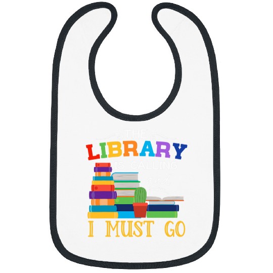 The Library Is Calling And I Must Go Reading Books Bookworm 2 Bibs