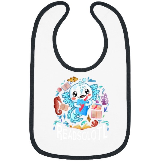 Readsolotl bookworm Axolotls Funny Axolotls Book lover Kids 1 Bibs