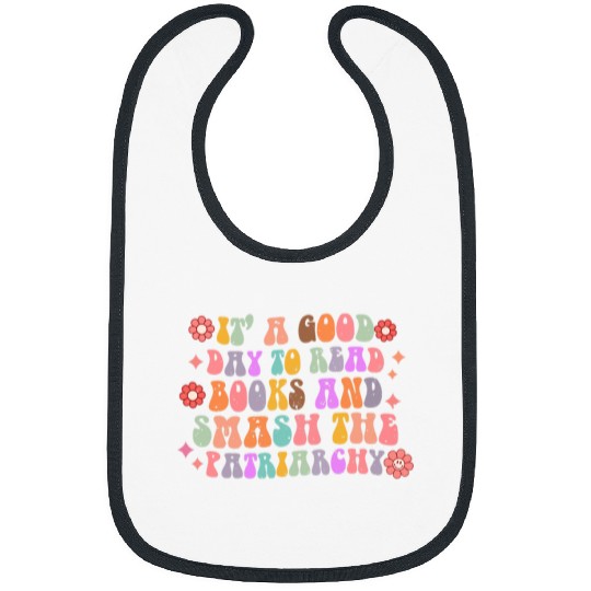 Read Books Smash The Patriarchy Retro Feminist Book Lover Bibs