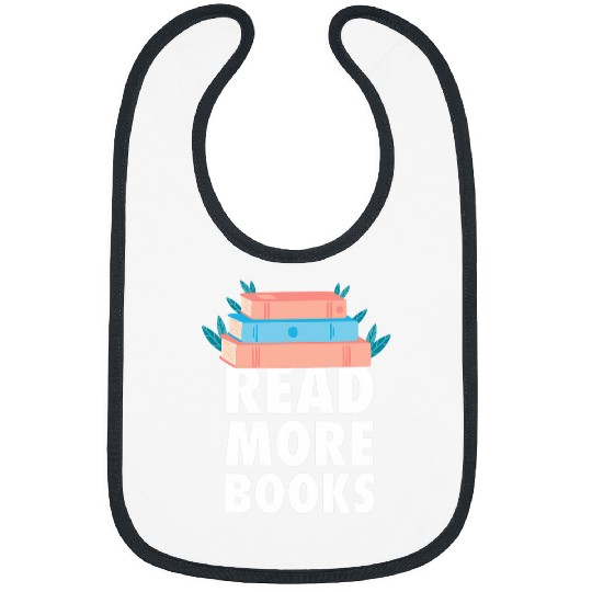 Read More Books Reading Bookworm Book Bibs