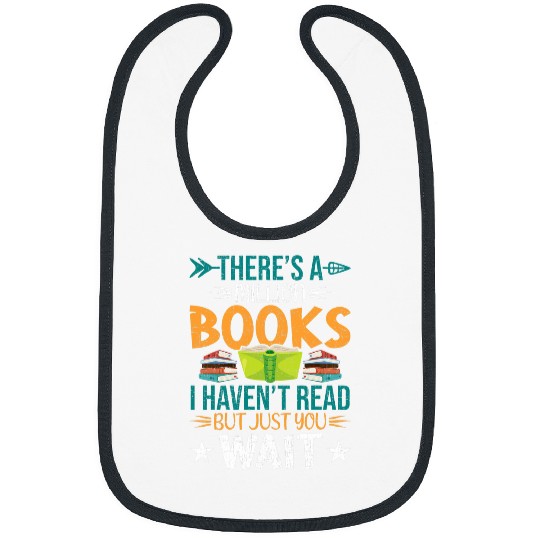 There is a Million Books I Havent Read Book Lovers Reading Bibs