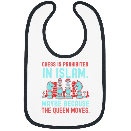 Chess Is Prohibited In Islam Maybe Because The Queen Moves Bibs